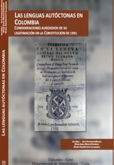 Las lenguas autoctonas en Colombia. Consideraciones alrededor de su legitimación en la Constitución de 1991