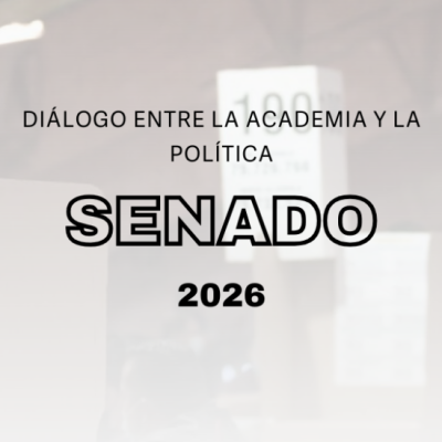 Diálogo entre la academia y la política, Senado 2026