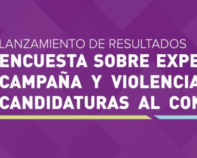 Banner Grande Campañas Y Violencia Elecciones Congreso 20222