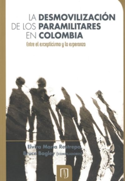 La Desmovilización De Los Paramilitares En Colombia
