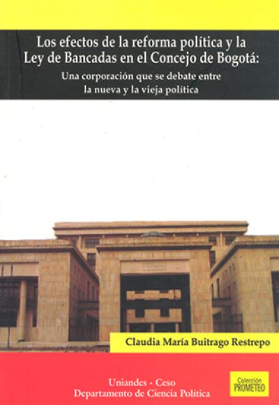 Los efectos de la reforma política y la ley de bancadas en el concejo de Bogotá. Una corporación que se debate entre la nueva y la vieja política..jpg
