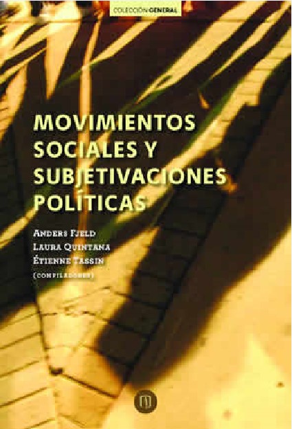 Publicación Movimientos sociales y subjetivaciones políticas