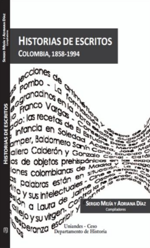Historias de escritos. Colombia, 1858-1994