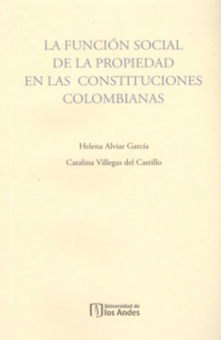 La función social de la propiedad en las constituciones colombianas