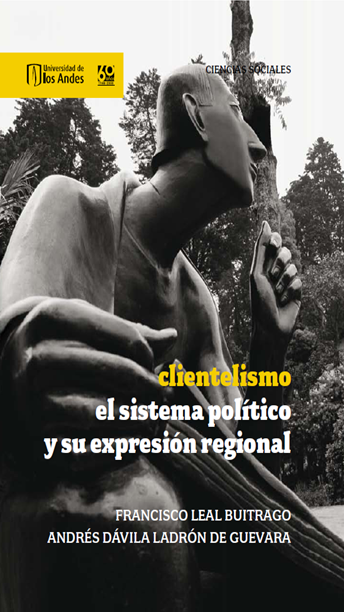 Clientelismo: el sistema político y su expresión regional
