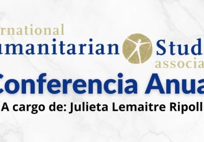 IHSA Conferencia Anual A cargo de: Julieta Lemaitre Ripoll