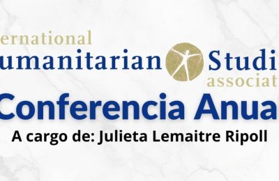 IHSA Conferencia Anual A cargo de: Julieta Lemaitre Ripoll