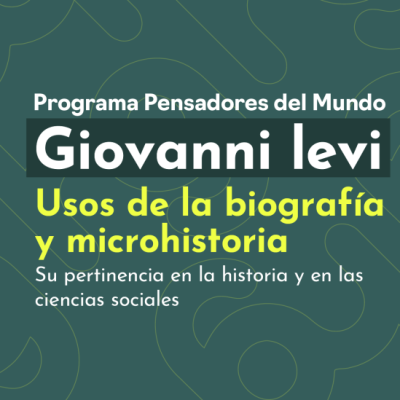 pensador del mundo giovani levi_bannercontexto