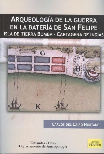 Publicación Arqueología de la guerra en la batería de San Felipe