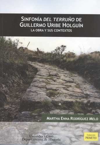 Sinfonía del terruño de Guillermo Uribe Holguin. La obra y sus contextos