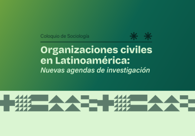 Coloquio 15504 - Organizaciones civiles en Latinoamérica- Nuevas agendas de investigación