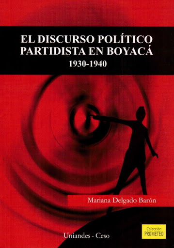 El discurso político partidista en Boyacá 1930-1940