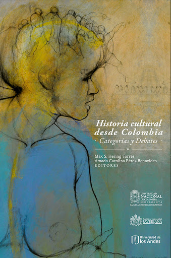 Historia cultural desde Colombia. Categorías y debates