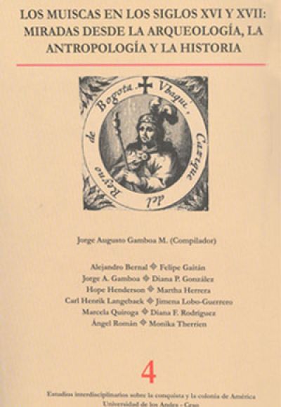 Publicación Los muiscas en los siglos XVI y XVII