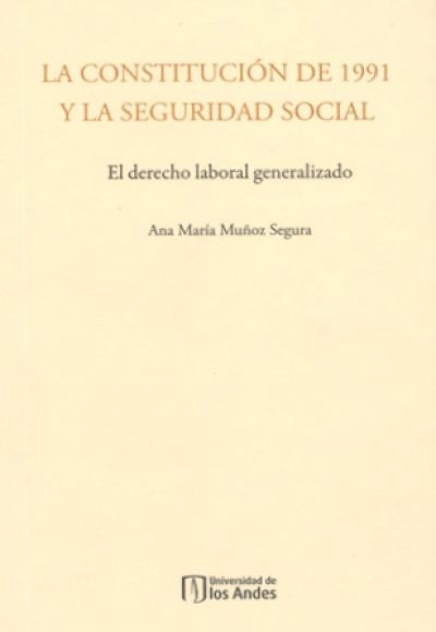 La Constitución de 1991 y la seguridad social