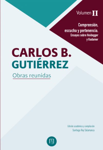 Publicación Obras reunidas de Carlos B. Gutiérrez. Volumen II.