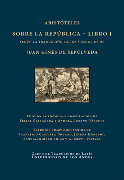 Aristóteles. Sobre la República - Libro I. Según la traducción latina y escolios de Juan Ginés de Sepúlveda