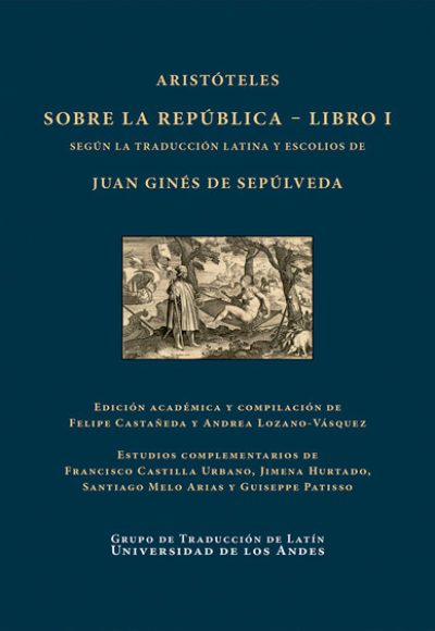 Aristóteles. Sobre la República - Libro I. Según la traducción latina y escolios de Juan Ginés de Sepúlveda