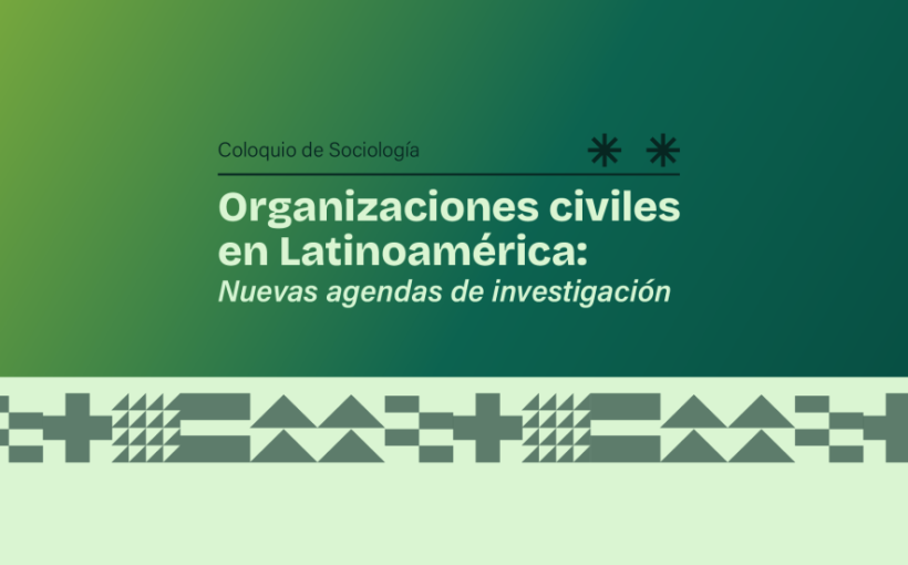Coloquio 15504 - Organizaciones civiles en Latinoamérica- Nuevas agendas de investigación