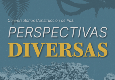 Conversatorio - Paz y perspectivas diversas 15084_Banner página web con texto (1)