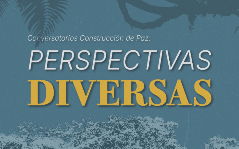 Conversatorio - Paz y perspectivas diversas 15084_Banner página web con texto (1)