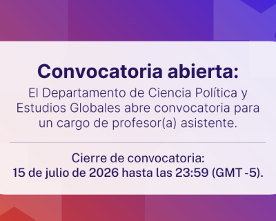 Convocatoria para profesor asistente de planta en Ciencia Política y Estudios Globales de la Universidad de los Andes