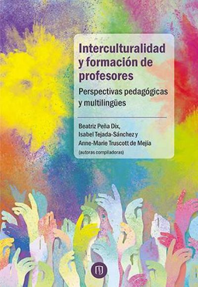 Interculturalidad y formación de profesores. Perspectivas pedagógicas y multilingües