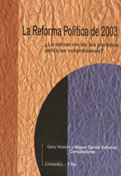 La reforma política de 2003 ¿La salvación de los partidos políticos colombianos?