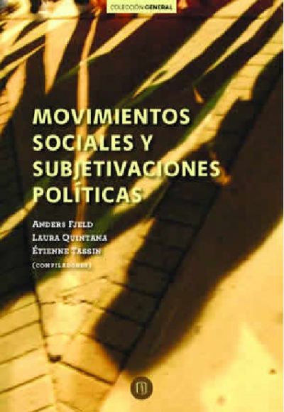 Publicación Movimientos sociales y subjetivaciones políticas