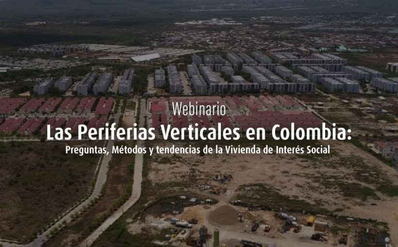 Webinar Las Periferias Verticales En Colombia Banner Web
